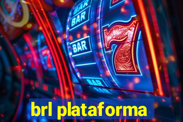 brl plataforma